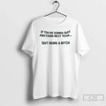 If Youre Going Quit Anything Next Year Being Bitch - Adult & Kids T-Shirts, Sweatshirts & Hoodies apparel design preview 1