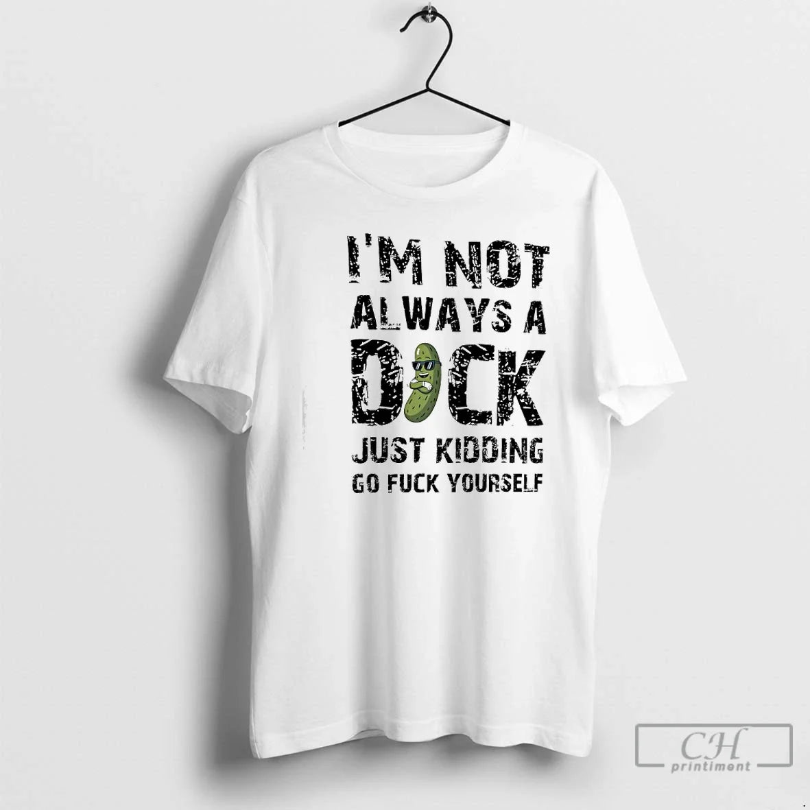 Im Not Always Dock Just Kidding Go Fuck Yourself - Adult & Kids T-Shirts, Sweatshirts & Hoodies apparel design preview 1