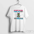 Im Not Saying I Hate You But Id Unplug Your Life - Adult & Kids T-Shirts, Sweatshirts & Hoodies apparel design preview 1