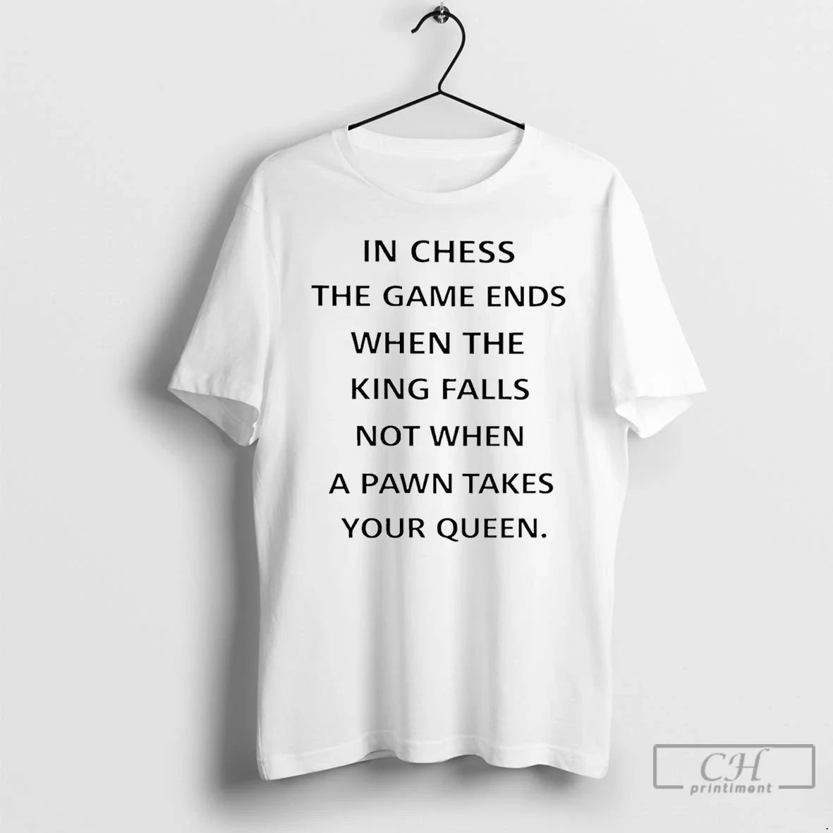 Chess Game Ends When King Falls - Adult & Kids T-Shirts, Sweatshirts & Hoodies apparel design preview 1