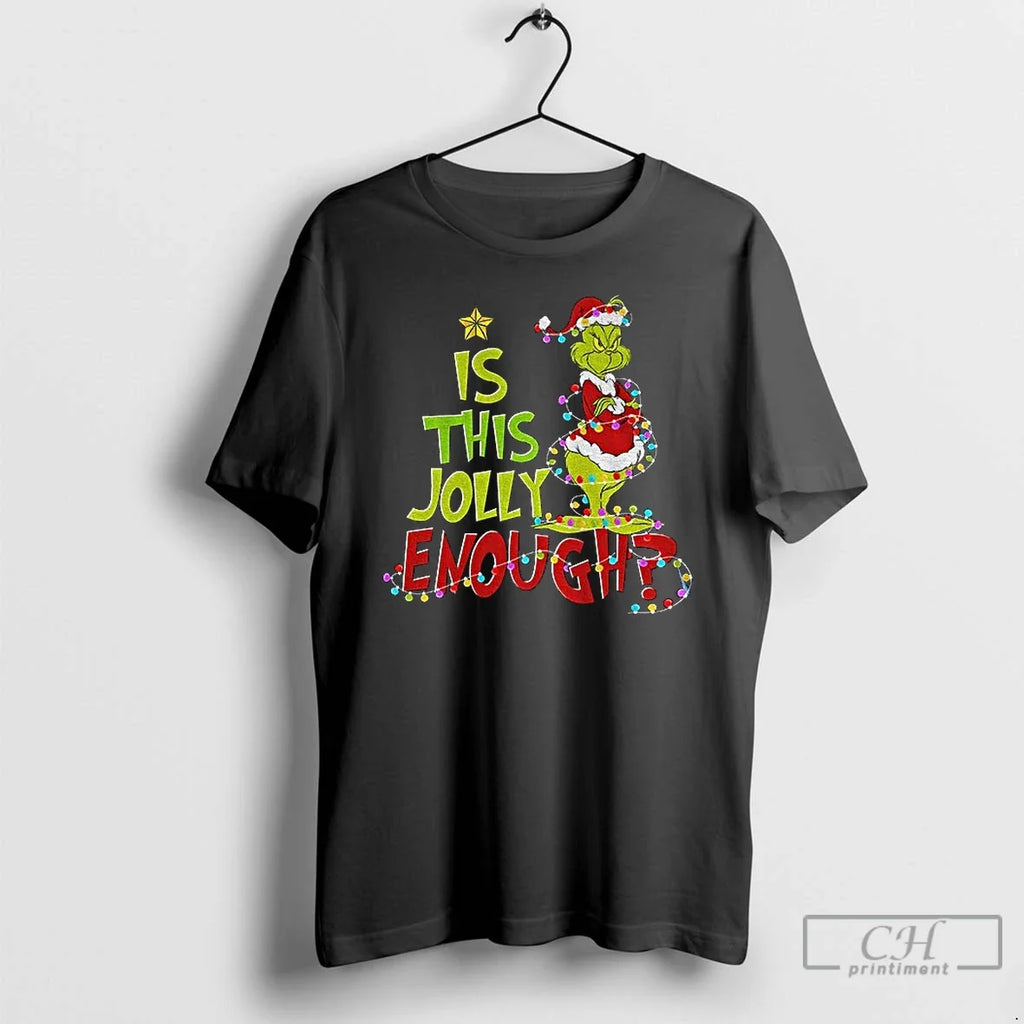Is This Jolly Enough Grinch Santa Merry - Adult & Kids T-Shirts, Sweatshirts & Hoodies apparel design preview 1