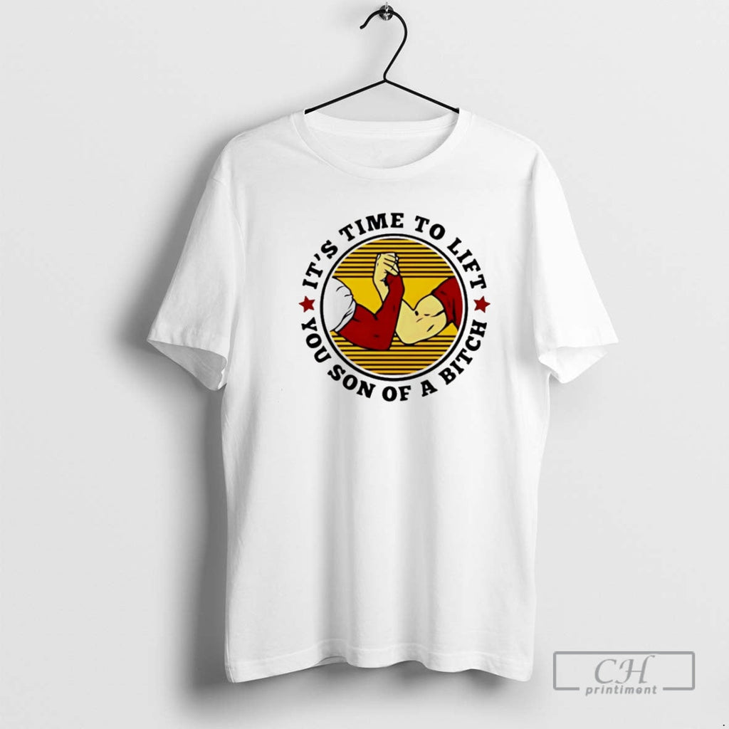 Time Lift You Son Bitch Arm Wrestling Logo - Adult & Kids T-Shirts, Sweatshirts & Hoodies apparel design preview 1