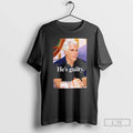 Jeffrey Epstein Hes Guilty - Adult & Kids T-Shirts, Sweatshirts & Hoodies apparel design preview 1
