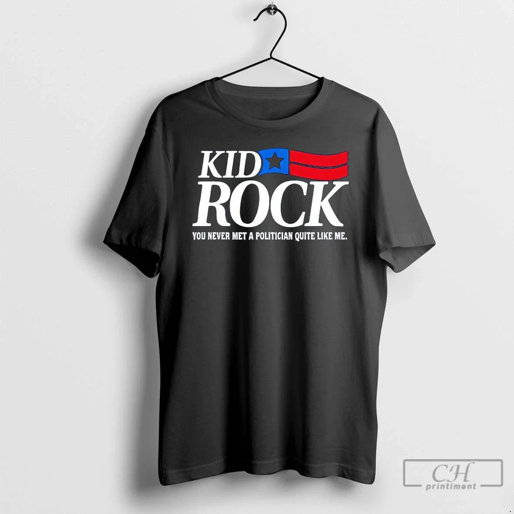 Kid Rock Michigan Senate 2018 You Never Met - Adult & Kids T-Shirts, Sweatshirts & Hoodies apparel design preview 1