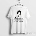 Laurie Metcalf Is Best Actor World - Adult & Kids T-Shirts, Sweatshirts & Hoodies apparel design preview 1