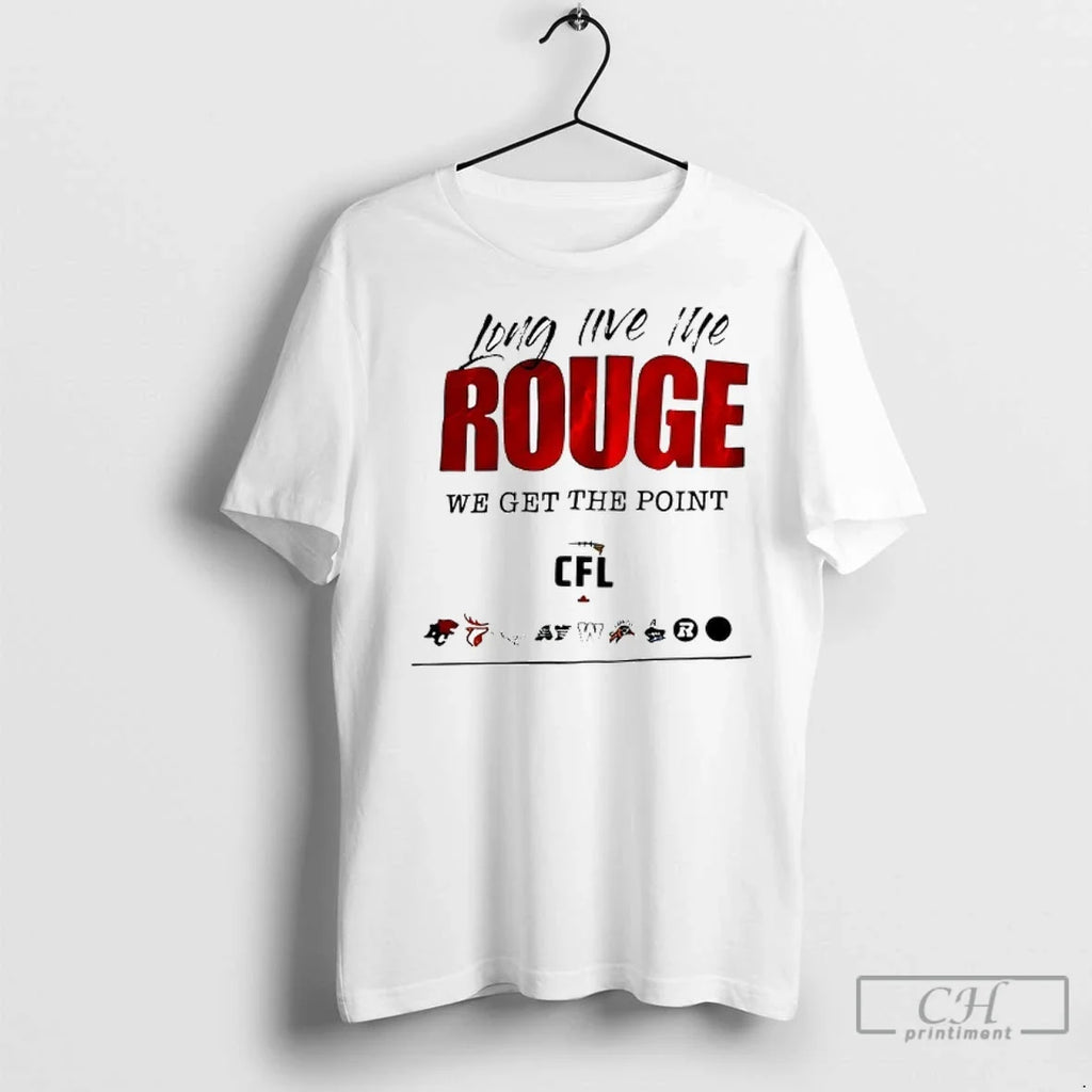 Premium Long Live The Rouge We Get Point Cfl Logo - Adult & Kids T-Shirts, Sweatshirts & Hoodies apparel design preview 1