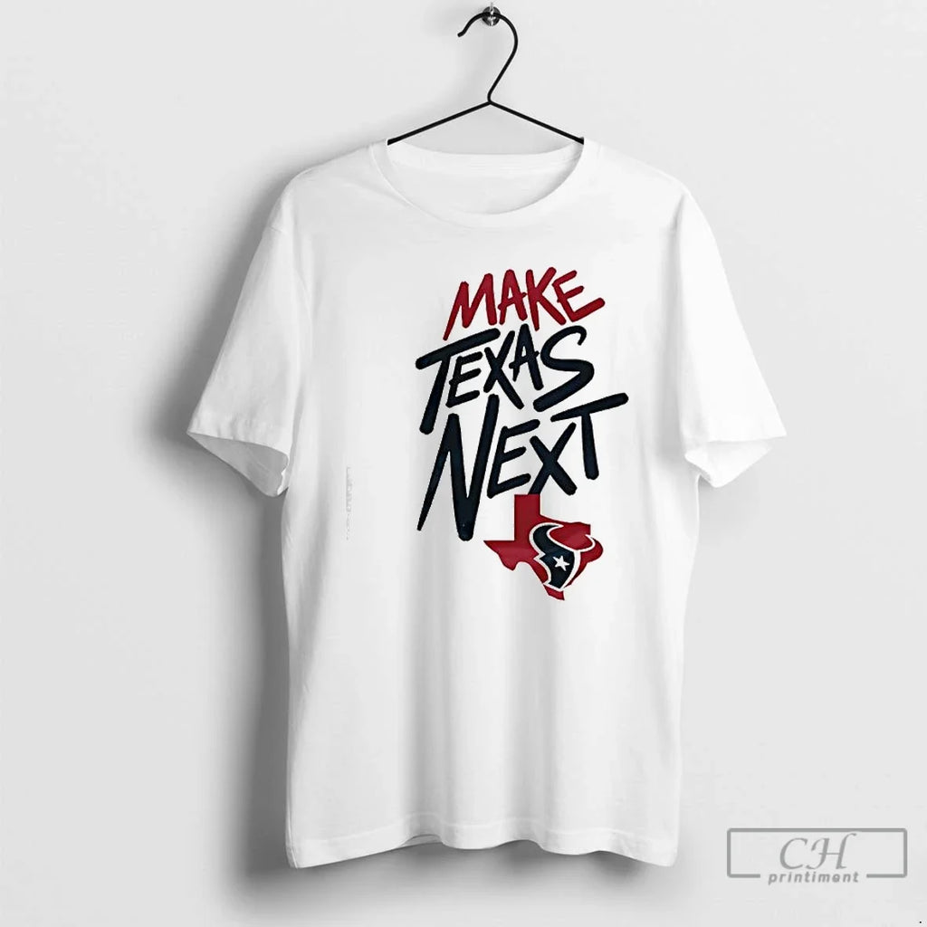 Make Texas Next Houston Texans Logo - Adult & Kids T-Shirts, Sweatshirts & Hoodies apparel design preview 1
