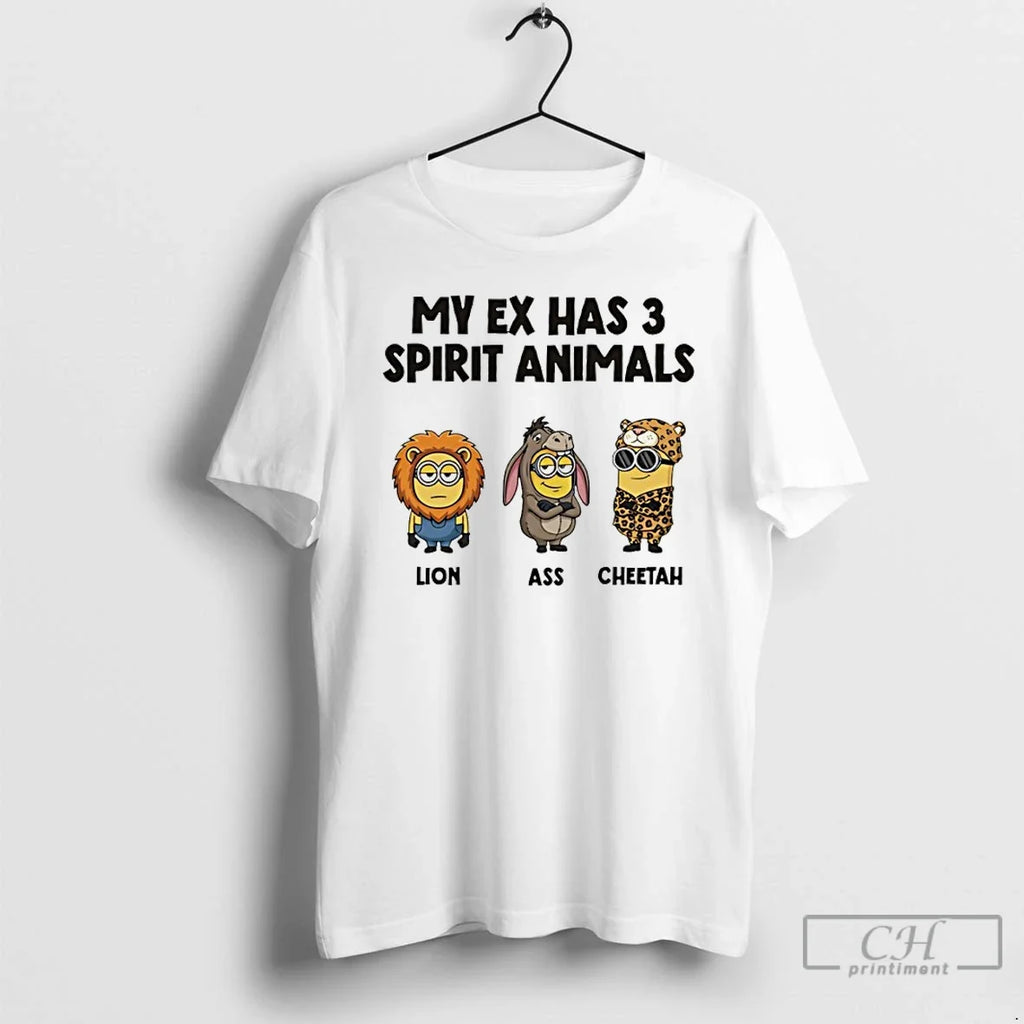 Minion Lion Ass Cheetah My Ex Has 3 Spirit Animals - Adult & Kids T-Shirts, Sweatshirts & Hoodies apparel design preview 1