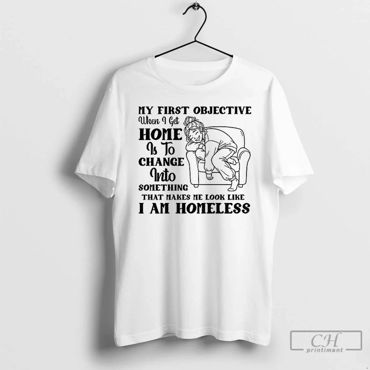 My First Objective When I Get Home Is Change - Adult & Kids T-Shirts, Sweatshirts & Hoodies apparel design preview 1