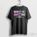New Mom Be 2026 Loading - Adult & Kids T-Shirts, Sweatshirts & Hoodies apparel design preview 1
