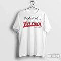 Premium Product Of Tylenol Acetaminophen - Adult & Kids T-Shirts, Sweatshirts & Hoodies apparel design preview 1