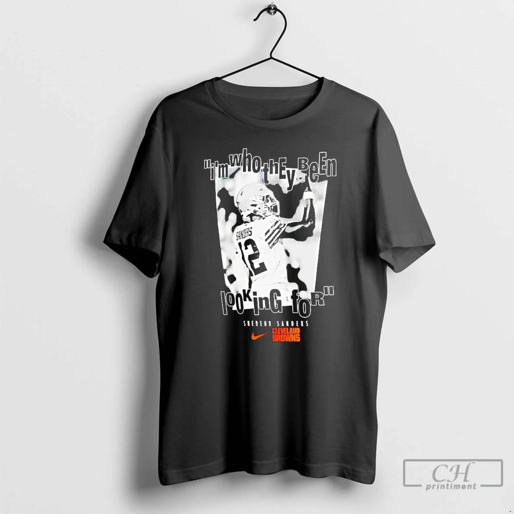 Shedeur Sanders Cleveland Browns Im Who They Been - Adult & Kids T-Shirts, Sweatshirts & Hoodies apparel design preview 1