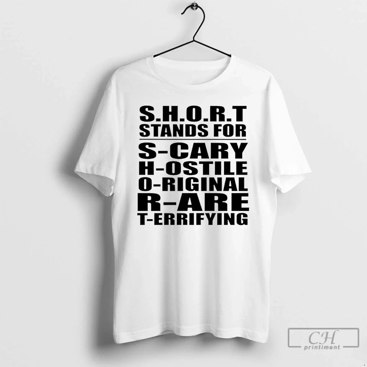 Short Stands Scary Hostile Rare Terrifying - Adult & Kids T-Shirts, Sweatshirts & Hoodies apparel design preview 1