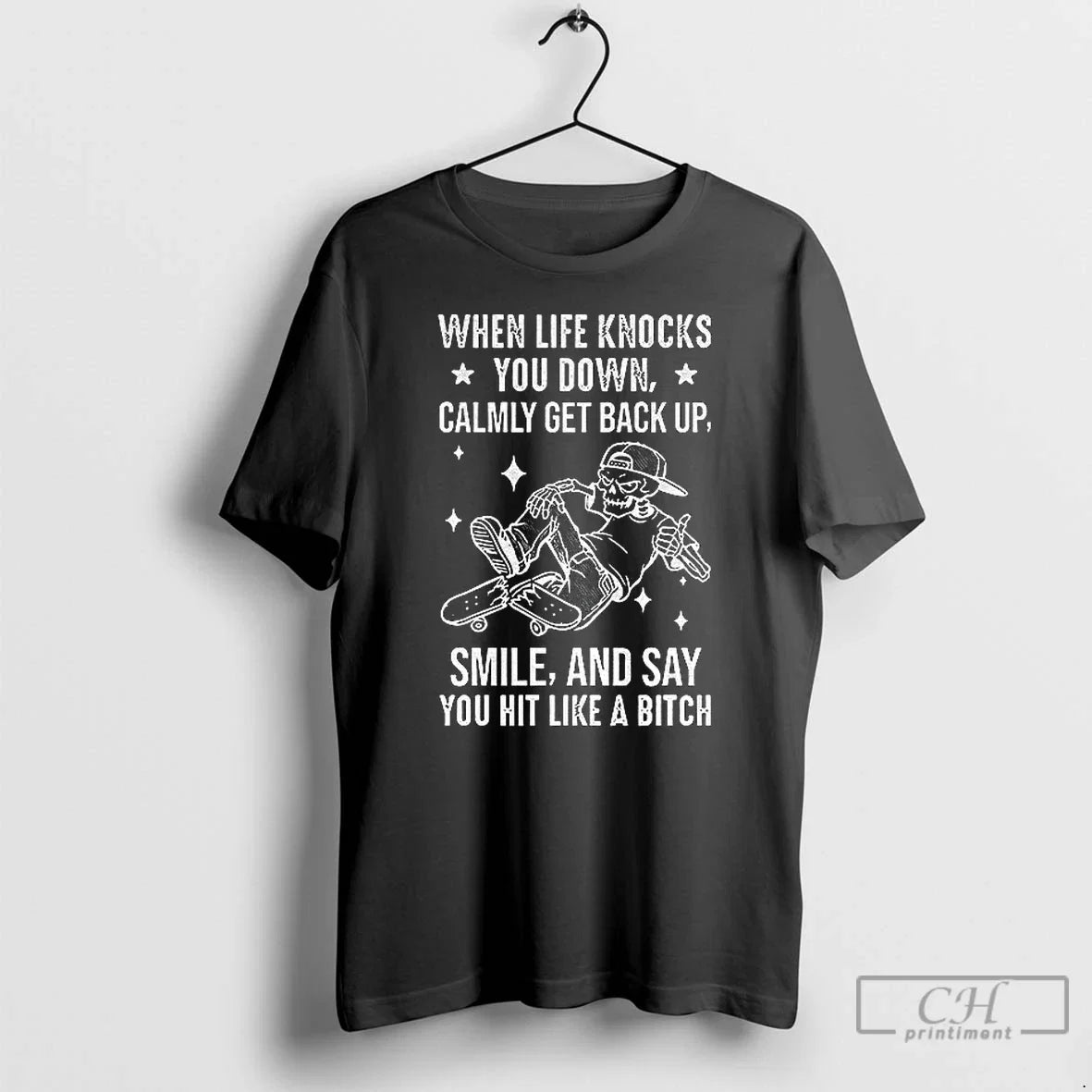 Skeleton When Life Knocks You Down Calmly Get Back Up - Adult & Kids T-Shirts, Sweatshirts & Hoodies apparel design preview 1
