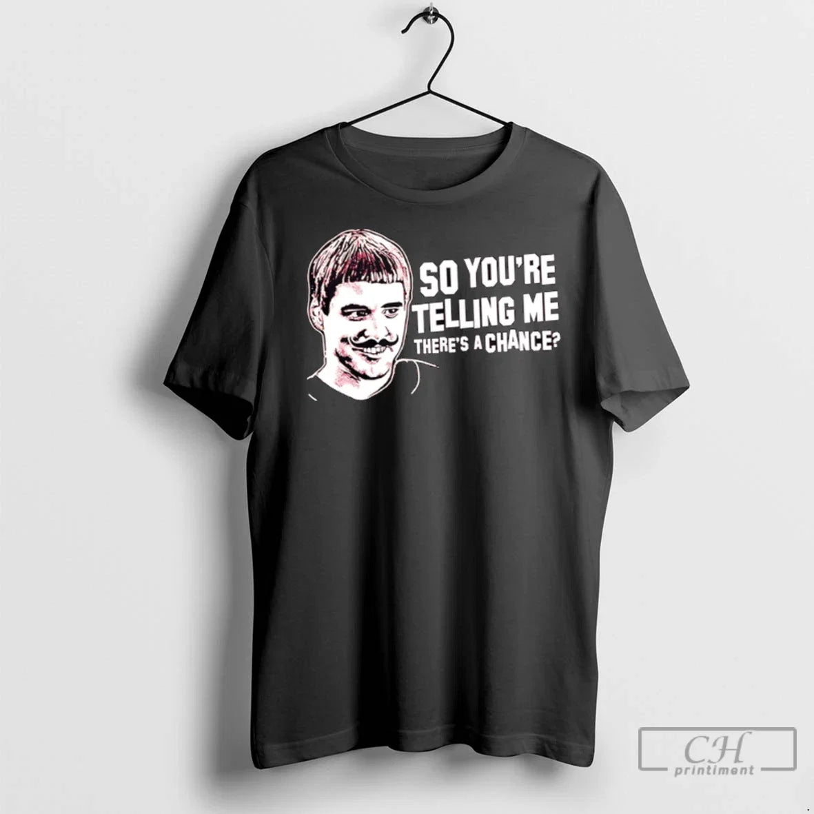 Premium So Youre Telling Me Theres A Chance - Adult & Kids T-Shirts, Sweatshirts & Hoodies apparel design preview 1