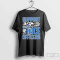 Support You Local Ice Officers - Adult & Kids T-Shirts, Sweatshirts & Hoodies apparel design preview 1