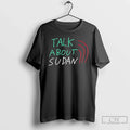 Talk About Sudan Charity - Adult & Kids T-Shirts, Sweatshirts & Hoodies apparel design preview 1