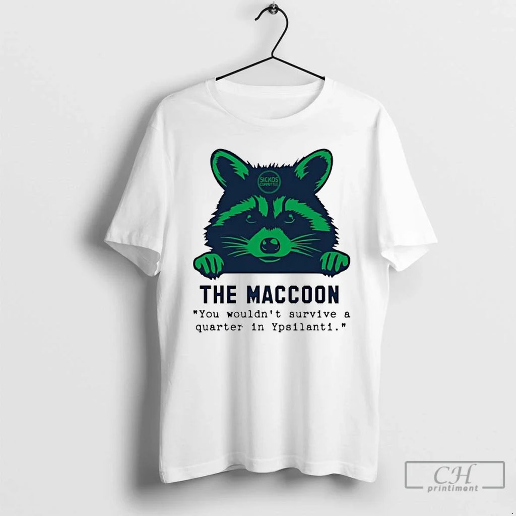 Macoon You Wouldnt Survive Quarter Ypsilanti - Adult & Kids T-Shirts, Sweatshirts & Hoodies apparel design preview 1