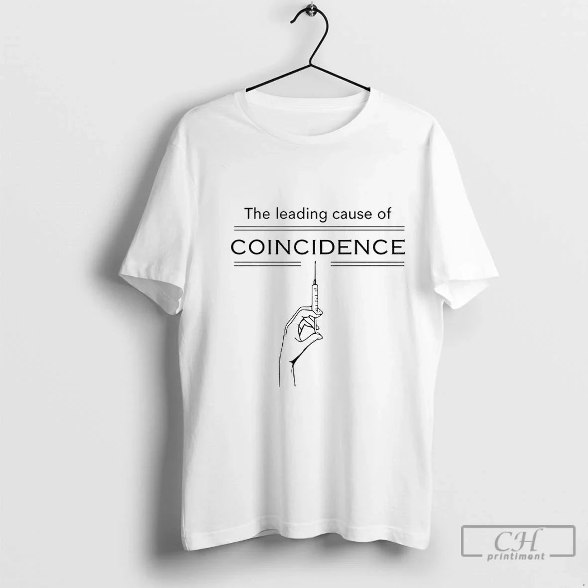 Premium The Leading Cause Of Coincidence Injection - Adult & Kids T-Shirts, Sweatshirts & Hoodies apparel design preview 1