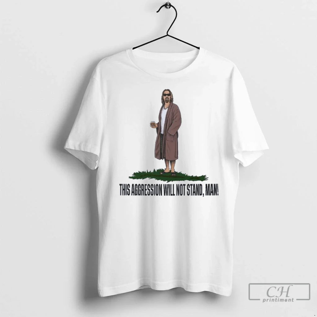Premium This Aggression Will Not Stand Man - Adult & Kids T-Shirts, Sweatshirts & Hoodies apparel design preview 1