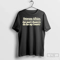 Veterans Affairs One More Chance Die My Country Text - Adult & Kids T-Shirts, Sweatshirts & Hoodies apparel design preview 1