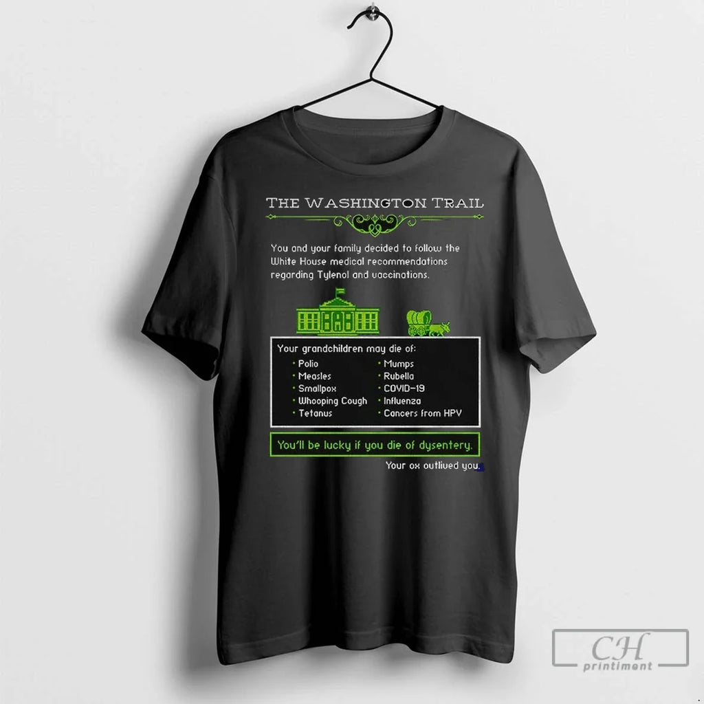 Premium Washington Trail Computer Game Youll Be Lucky - Adult & Kids T-Shirts, Sweatshirts & Hoodies apparel design preview 1