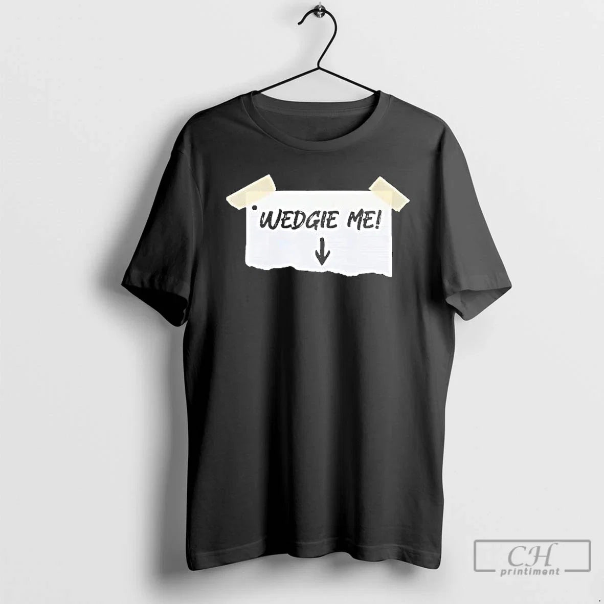 Wedgie Me - Adult & Kids T-Shirts, Sweatshirts & Hoodies apparel design preview 1