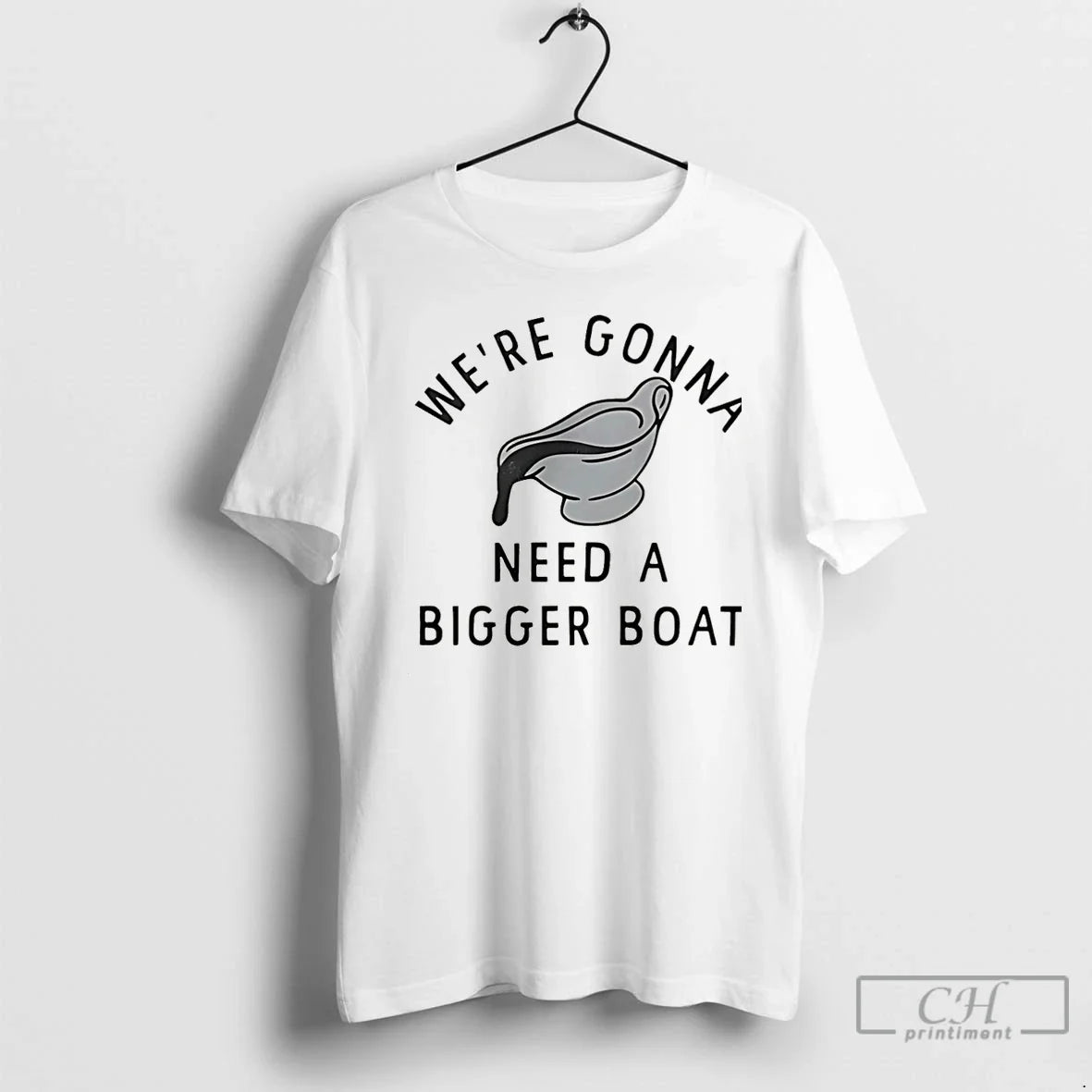 Were Gonna Need Bigger Boat - Adult & Kids T-Shirts, Sweatshirts & Hoodies apparel design preview 1