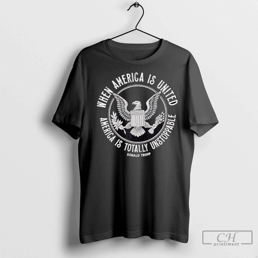 Premium When America Is United Totally Unstoppable - Adult & Kids T-Shirts, Sweatshirts & Hoodies apparel design preview 1