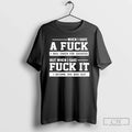 When I Gave Fuck Was Taken Granted But Said - Adult & Kids T-Shirts, Sweatshirts & Hoodies apparel design preview 1