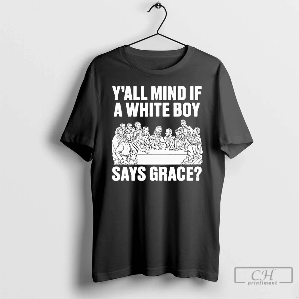 Yall Mind If White Boy Says Grace - Adult & Kids T-Shirts, Sweatshirts & Hoodies apparel design preview 1