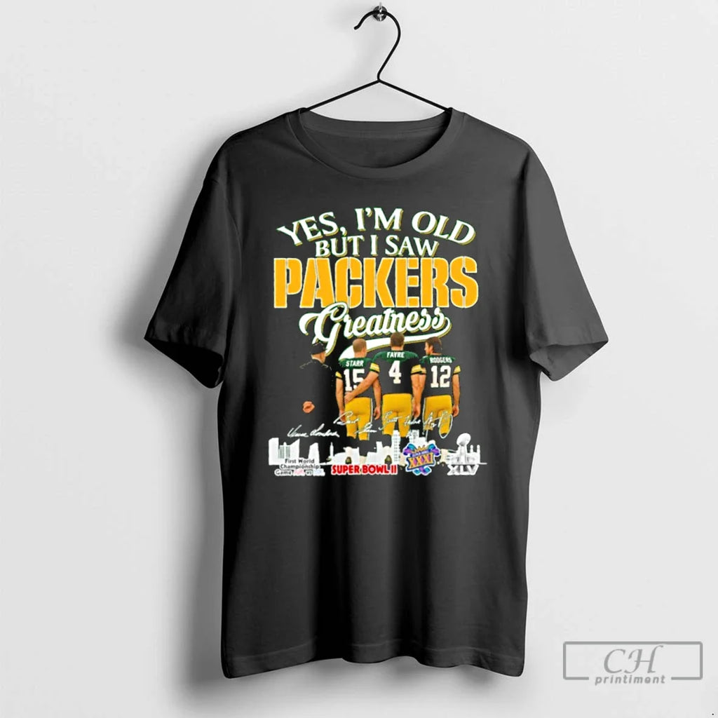Yes Im Old But I Saw Packers Greatness Player - Adult & Kids T-Shirts, Sweatshirts & Hoodies apparel design preview 1