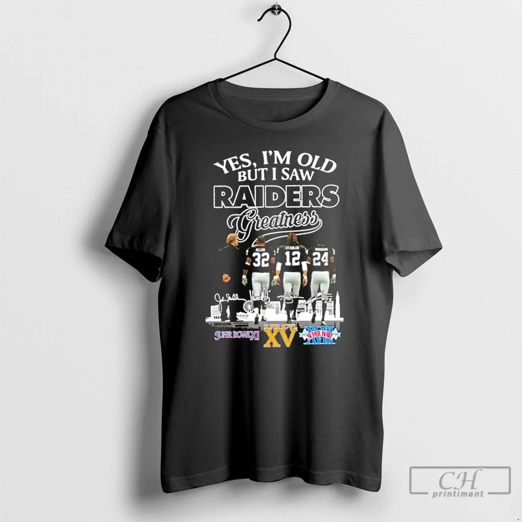 Yes Im Old But I Saw Raiders Greatness Player - Adult & Kids T-Shirts, Sweatshirts & Hoodies apparel design preview 1