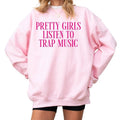 Pretty Listen Trap Music - Adult & Kids T-Shirts, Sweatshirts & Hoodies apparel design preview 1