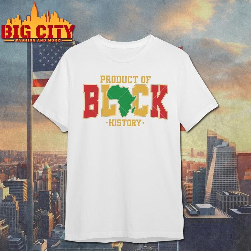 Product of Black History - Adult & Kids T-Shirts, Sweatshirts & Hoodies apparel design preview 1