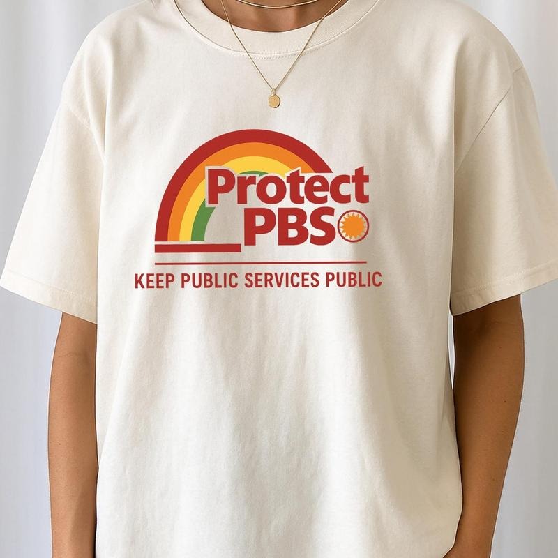 Protect PBS Rainbow Comfort Colors Political Protest - Adult & Kids T-Shirts, Sweatshirts & Hoodies apparel design preview 1