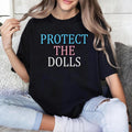 Protect Dolls Feminist Gender Equality Human Rights - Adult & Kids T-Shirts, Sweatshirts & Hoodies apparel design preview 1
