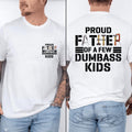Proud Father Few Dumbass Double Sided Funny Printed - Adult & Kids T-Shirts, Sweatshirts & Hoodies apparel design preview 1