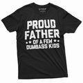 Proud Father Few Dumbass Funny Dad Papa Daddy - Adult & Kids T-Shirts, Sweatshirts & Hoodies apparel design preview 1