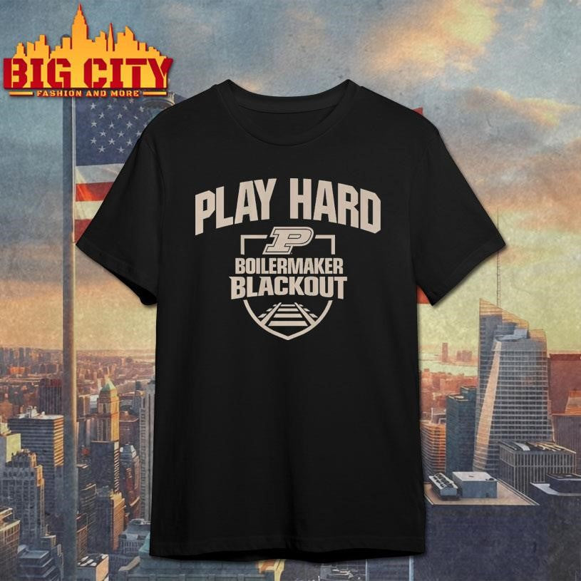 Purdue Basketball Blackout Play Hard - Adult & Kids T-Shirts, Sweatshirts & Hoodies apparel design preview 1