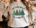 Put Your Balls All Over Me Dirty Humor Inappropriate - Adult & Kids T-Shirts, Sweatshirts & Hoodies apparel design preview 1