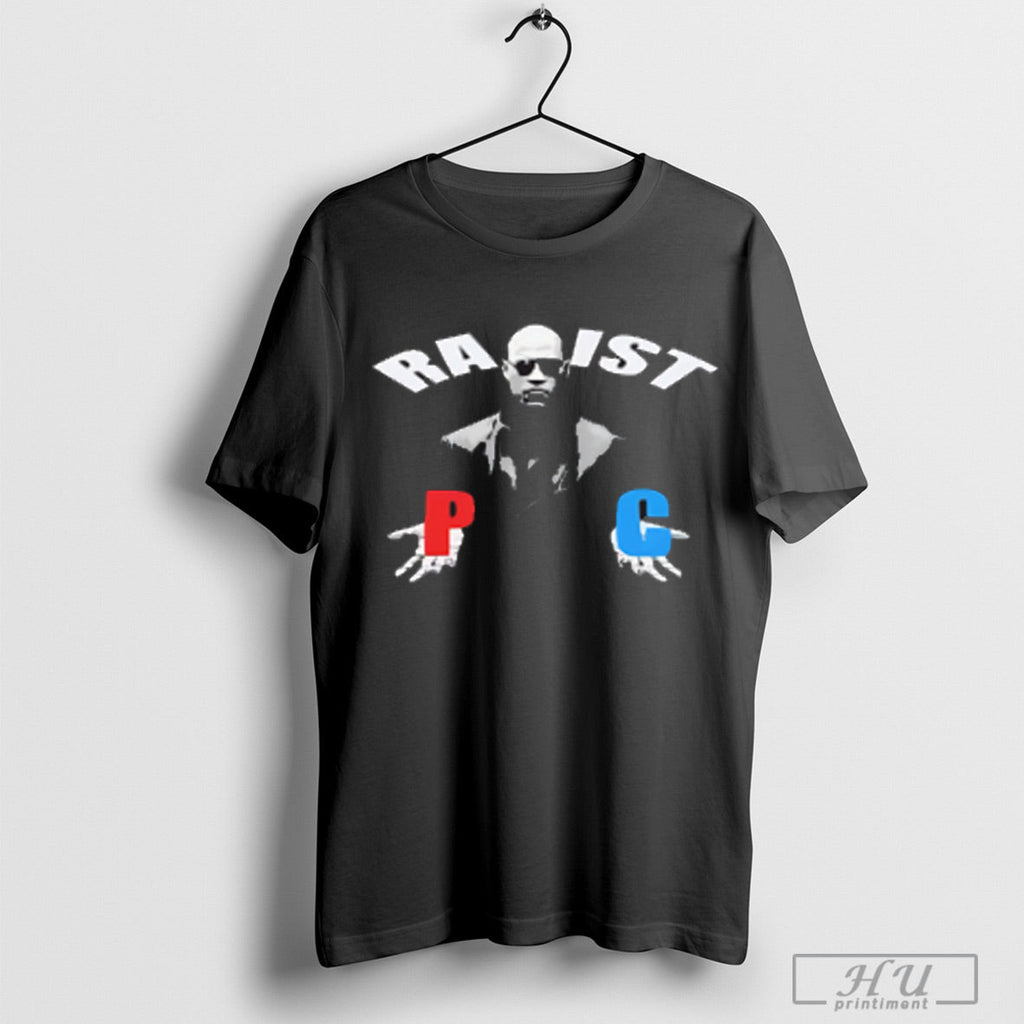 Racist Rapist Pc Matrix Morpheus - Adult & Kids T-Shirts, Sweatshirts & Hoodies apparel design preview 1