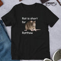 Rat Is Short Ratthew Meme Funny - Adult & Kids T-Shirts, Sweatshirts & Hoodies apparel design preview 1