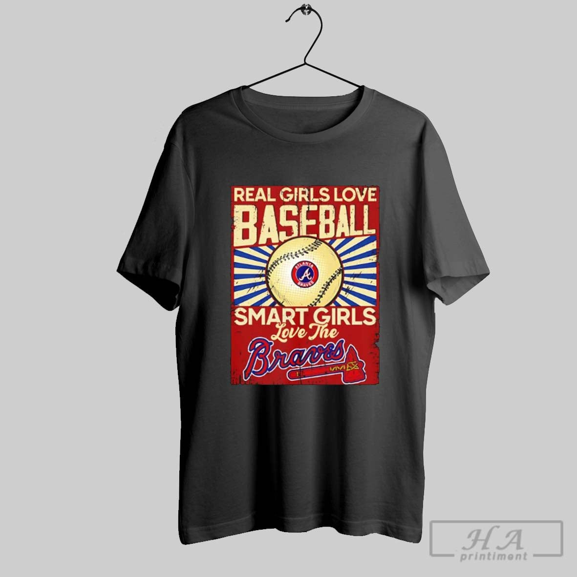 Real Girls Love Baseball Smart The Atlanta Braves - Adult & Kids T-Shirts, Sweatshirts & Hoodies apparel design preview 1