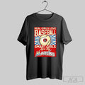 Real Girls Love Baseball Smart The Miami Marlins - Adult & Kids T-Shirts, Sweatshirts & Hoodies apparel design preview 1