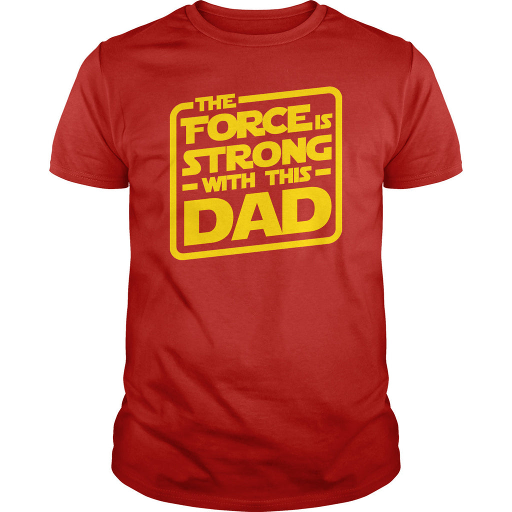 The Force Is Strong With This Dad - Adult & Kids T-Shirts, Sweatshirts & Hoodies apparel design preview 1