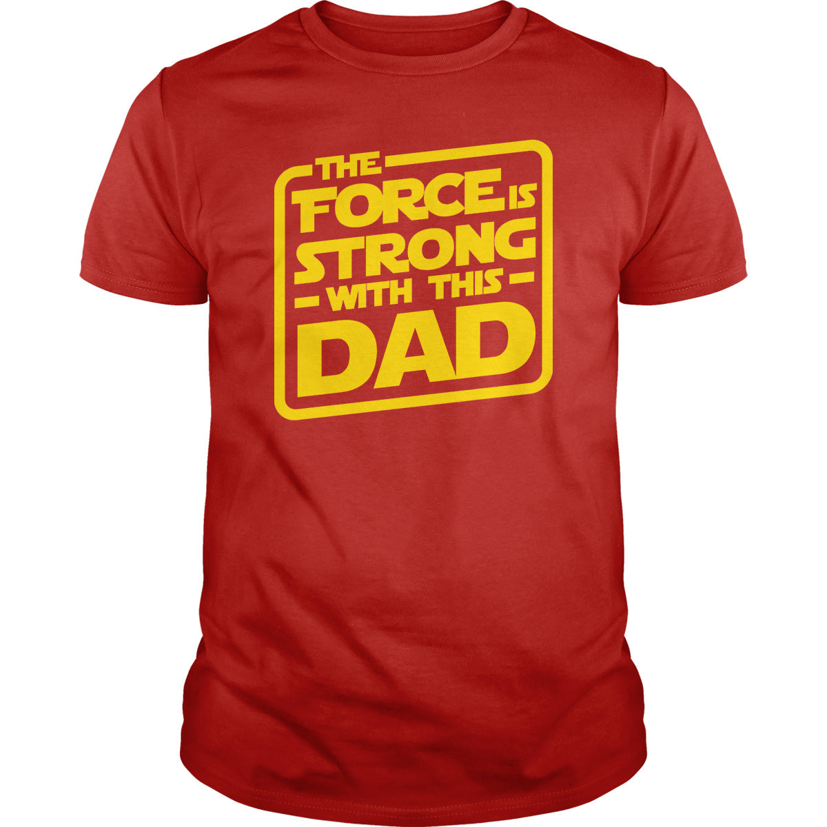 The Force Is Strong With This Dad - Adult & Kids T-Shirts, Sweatshirts & Hoodies apparel design preview 1