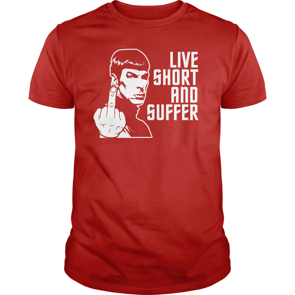 Live Short and Suffer - Adult & Kids T-Shirts, Sweatshirts & Hoodies apparel design preview 1