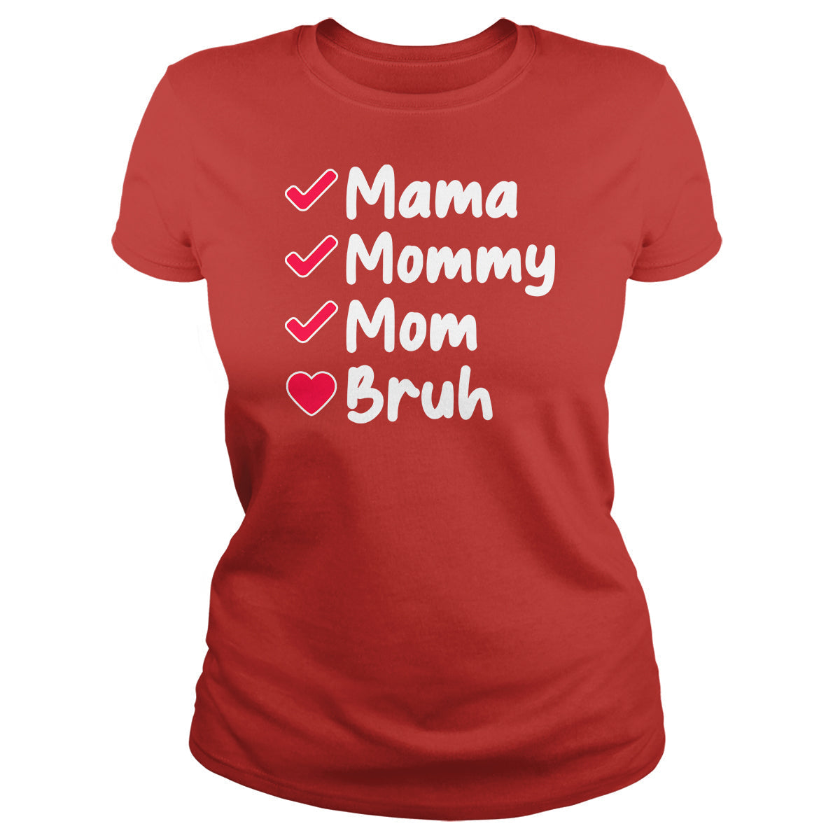 Mama To Bruh - Adult & Kids T-Shirts, Sweatshirts & Hoodies apparel design preview 1