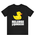 Release Quackin Rubber Duck Funny Lovers - Adult & Kids T-Shirts, Sweatshirts & Hoodies apparel design preview 1
